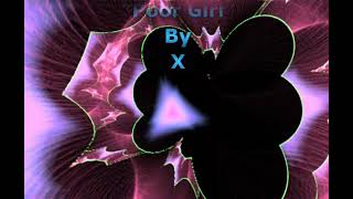 X - Poor Girl (Lyrics in description)