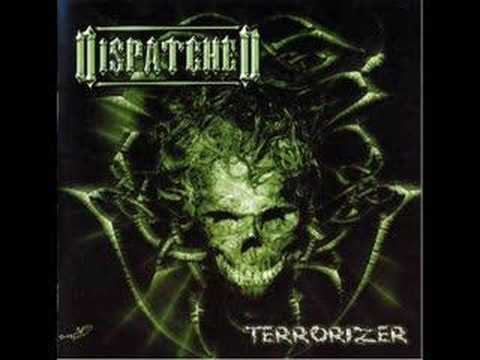 Dispatched -  Terrorizer