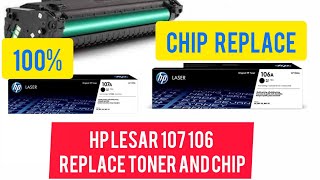 HP Laser 107a 107w Replacing the Toner And Chip | Refill Toner HP Laser W1106A 106 131 136 137fnw