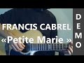 Francis Cabrel - Petite Marie - DEMO 