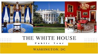 Tour of The White House - Washington DC