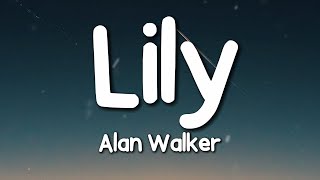 Download lagu Alan Walker, K-391 & Emelie Hollow - Lily (Lyrics) mp3 Download lagu Alan Walker, K-391 & Emelie Hollow - Lily (Lyrics) mp3