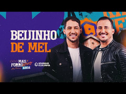 BEIJINHO DE MEL - Iguinho e Lulinha (CD Mais Forrozeiro Ainda)