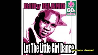 BILLY BLAND . LET THE LITTLE GIRL DANCE