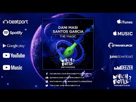 Dani Masi & Santos Garcia - The Magic (Radio Edit)