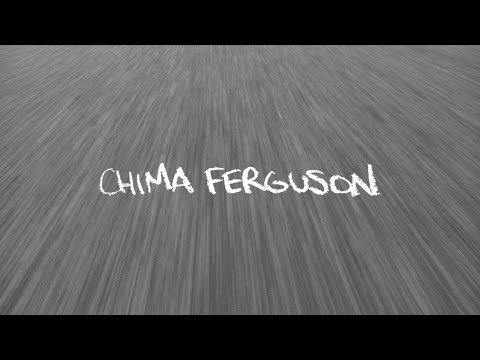 Image for video Chima Ferguson Since Day One