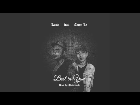 Best in You (feat. Aaron Le)