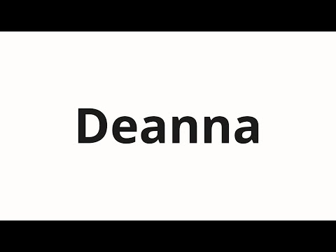 How to pronounce Deanna