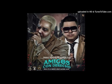 Franco Ft Alkoon Full- Amigos con derecho