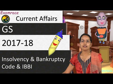 Insolvency & Bankruptcy Code & IBBI (Current Affairs / GS 2017-18) - WW.51