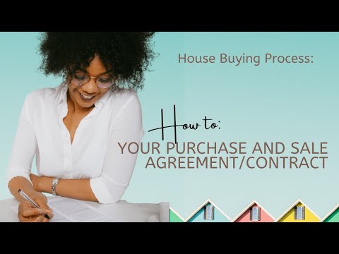 House Buying Process | Your Purchase and Sale Agreement/Contract