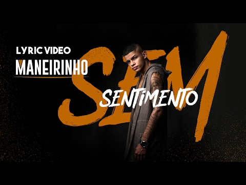 Maneirinho – Sem Sentimento (Lyric Video)