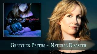 Gretchen Peters - Natural Disaster