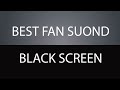 Black Screen Fan Noise | Relax and Sleep Peacefully  24 Hours White Noise