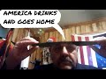 America Drinks and Goes Home