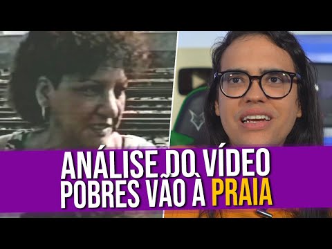 Análise do Vídeo: Os Pobres Vão à Praia (Documento Especial)