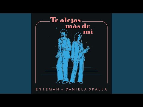 Te Alejas Más De Mí