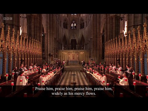 Praise, my soul, the King of heaven Hymn - Westminster Abbey