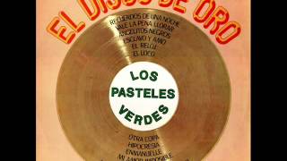 Los Pasteles Verdes-El Disco de oro 1987 (DISCO COMPLETO)