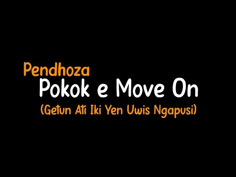 Pokok E Move On-NDX AKA ft. Pendhoza (Slowled+Reverb+Lirik)