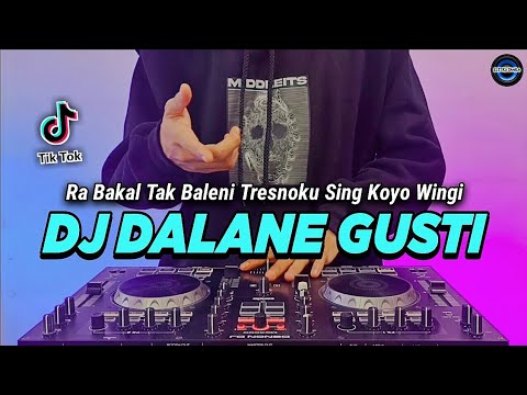 DJ DALANE GUSTI TIKTOK VIRAL REMIX FULL BASS 2022 | DJ RA BAKAL TAK BALENI X MILKSHAKE