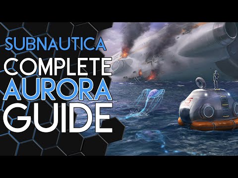 My Complete guide for the Aurora in SUBNAUTICA!