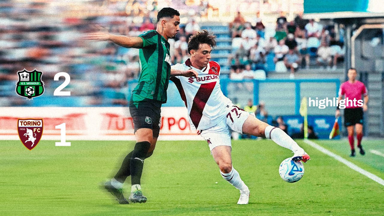 US Sassuolo Calcio 2 - 1 Torino FC highlights