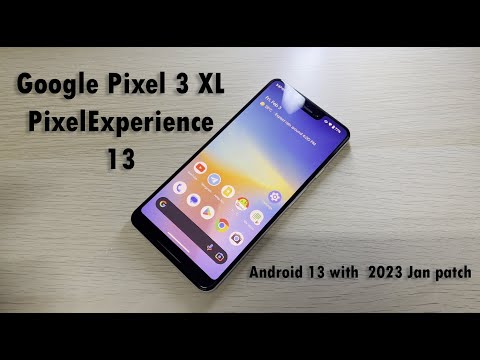 Google Pixel 3 XL PixelExperience 13 Hands-On!