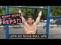 HOW TO INCREASE YOUR PULL UPS | TOP EXERCISES TO ADD MORE REPS | LETS DO SOME PULL UPS