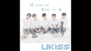 U-KISS (유키스) ㅡ Ready For U (널 맞이할 준비)