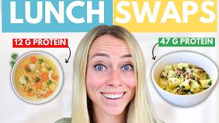 12 EASY High Protein Lunch Food Swaps