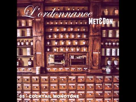 MET&DON prescrivent L'ORDONNANCE - 05 - PONT2 CLAN - Cocktail Monotone