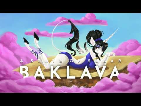 A State of Sugar: Baklava 🥮 Album Preview | READ DESCRIPTION!