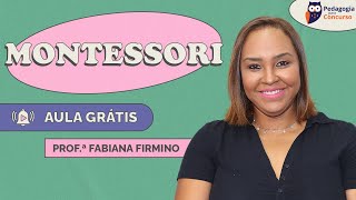 Pedagogia de Montessori | Pedagogia para Concurso
