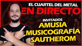 EL CUARTEL DEL METAL EN DIRECTO junto a AMUSIA, MUSICOGRAFÍA Y SAUTHEROM