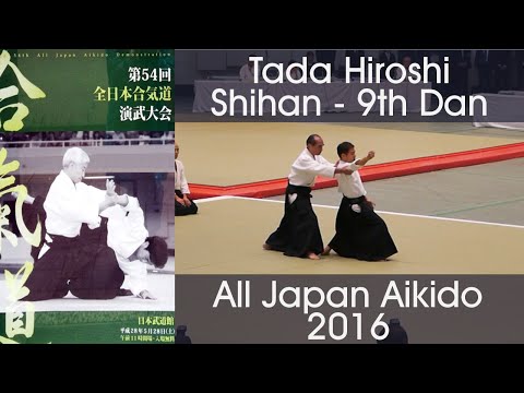 Tada Hiroshi Shihan Aikido Demonstration - 54th All Japan Aikido