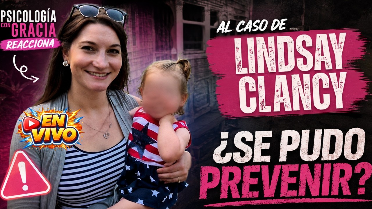 Lindsay Clancy: Psicosis posparto, bipolaridad y las señales que no debemos ignora