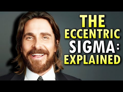 The Eccentric Sigma Male : Explained (Everything You Need To Know)