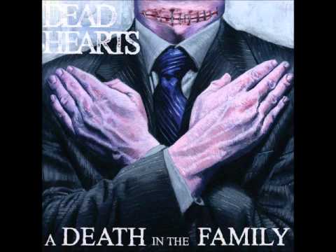 Dead Hearts - A Death In The Family (Full EP)
