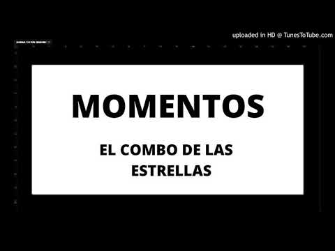 01, MOMENTOS - EL COMBO DE LAS ESTRELLAS