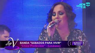 LA BANDA DE SÁBADOS PARA VIVIR Interpreta CHICO PREDECIBLE [ En Vivo ] | SÁBADOS PARA VIVIR