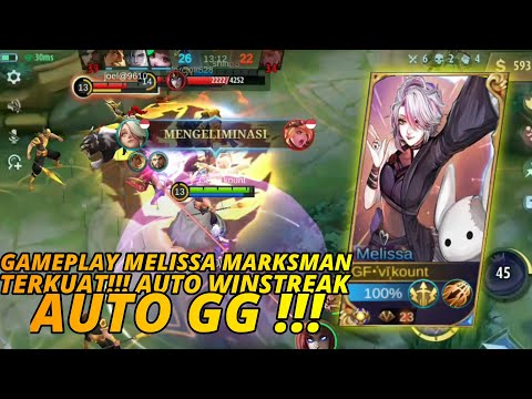 GAMEPLAY MELISSA MARKSMAN  TERKUAT!! AUTO WINSTREAK AUTO GG   !! Mobile Legend.