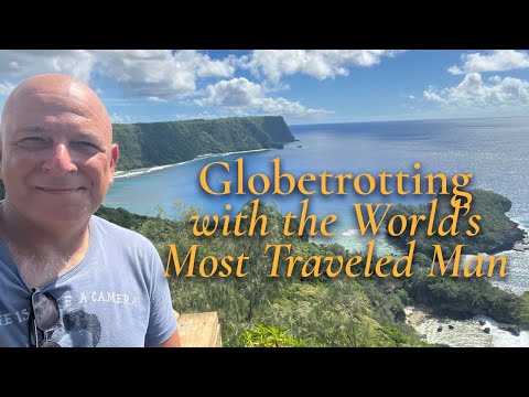 Globetrotting With 'The World's Most Traveled Man'