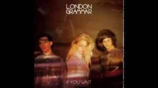 Sights - London Grammar