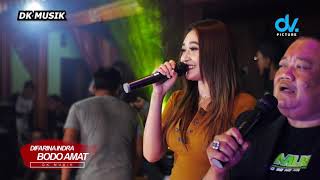 Download lagu BODO AMAT - DIFARINA INDRA || DK Musik Live PASIR DEMAK mp3