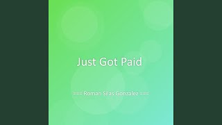 Just Got Paid