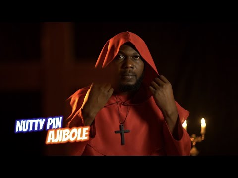 Nutty Pin - AJIBOLE (Official Promo Video)