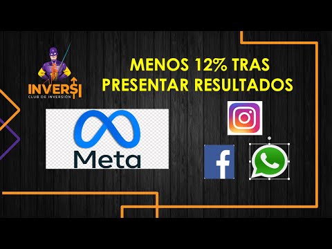 Meta (Instagram, Facebook y Whatsapp) cae 12 % tras presentar resultados