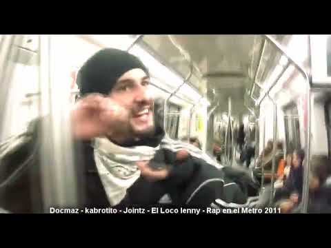 Docmaz / Kabrotito / Jointz / Loco Lenny - Rap en el Metro (2011)