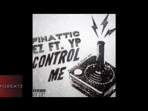 EZ [Finatticz] ft. YP - Control Me [Prod. By Mikeyy2yz] [New 2017]